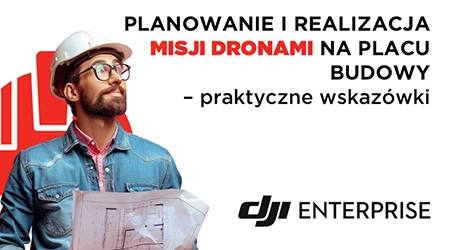 Planowanie i realizacja misji dronami na placu budowy – praktyczne wskazówki